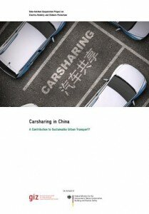 GIZ Publication: Carsharing in China – A Contribution to Sustainable Urban Transport?